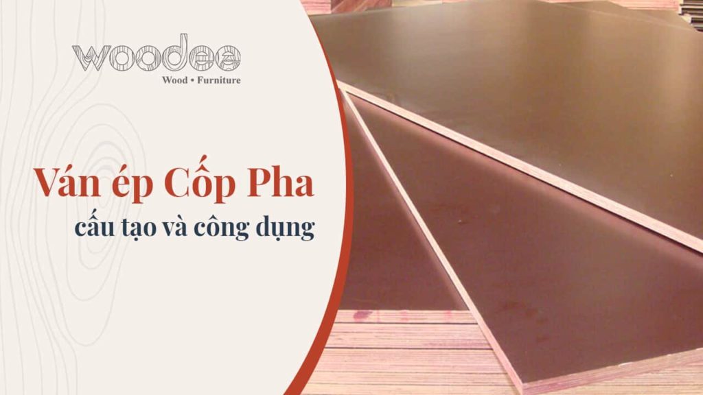 Ván ép Cốp Pha, cấu tạo và công dụng