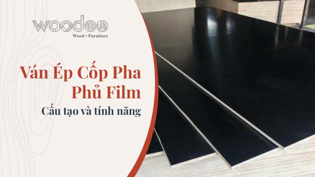 Ván ép cốp pha phủ film, cấu tạo và tính năng